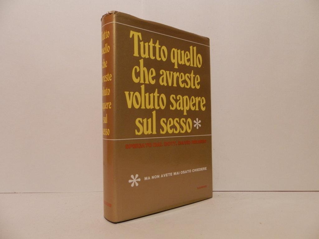 Tutto quello che avreste voluto sapere sul sesso