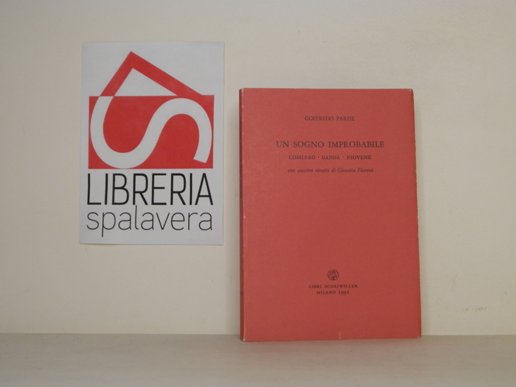 Un sogno improbabile: Comisso, Gadda, Piovene