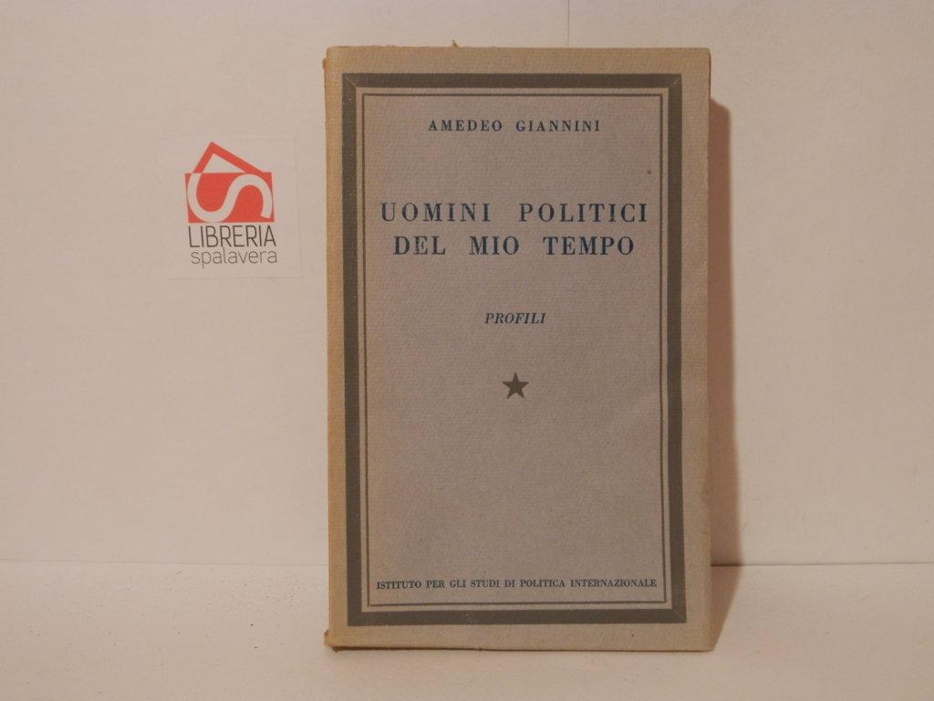 Uomini politici del mio tempo. Profili