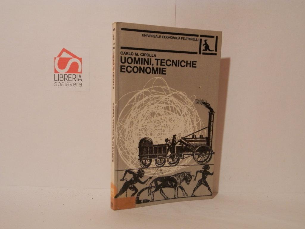 Uomini, tecniche economie