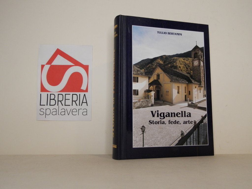 Viganella: storia, fede, arte