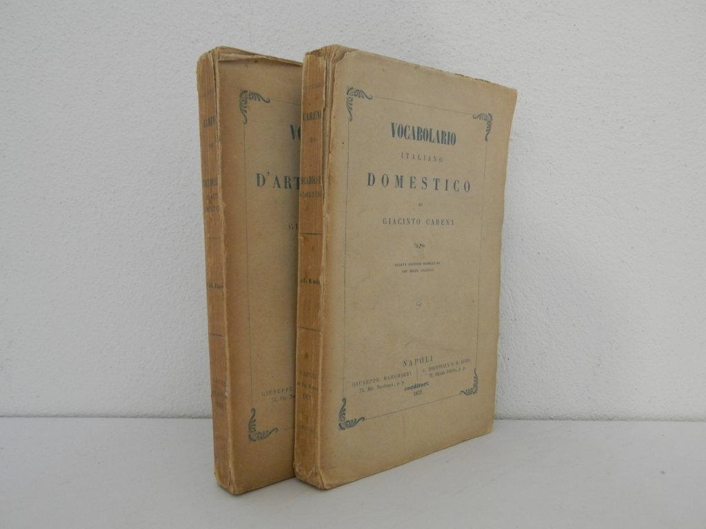 Vocabolario d'arti e mestieri: Prontuario di vocaboli attinenti a parecchie …