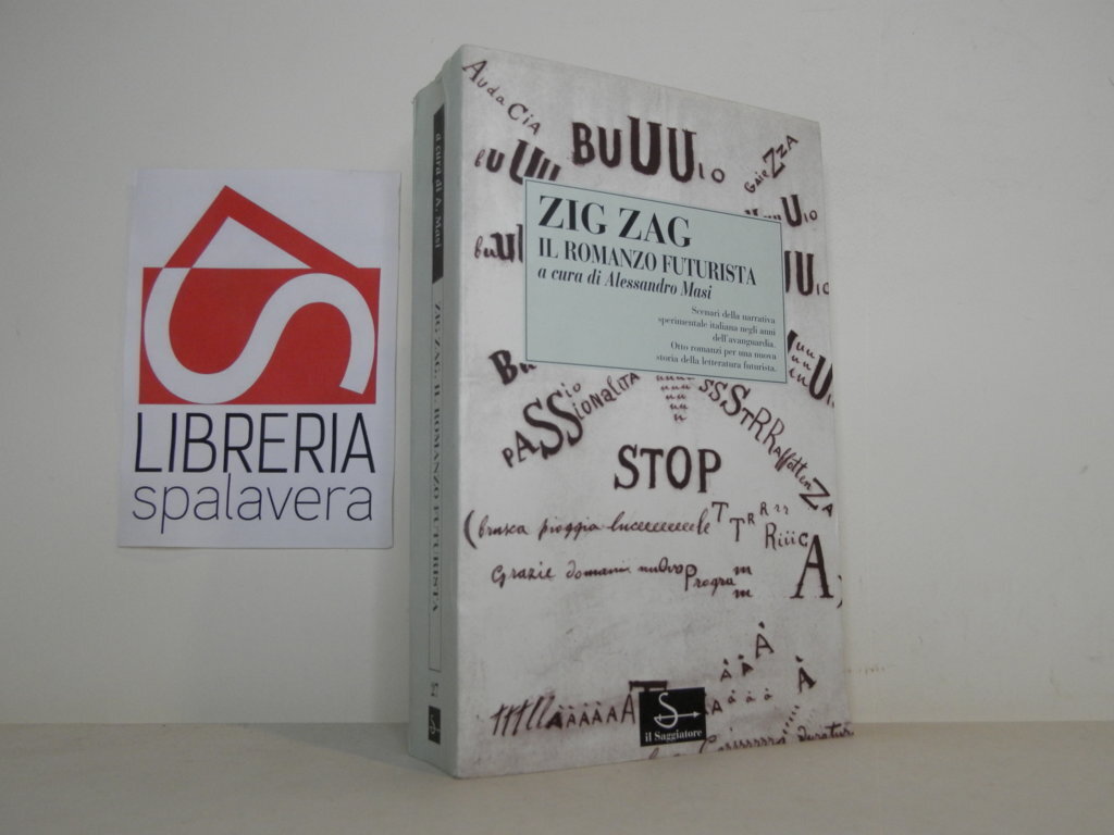 Zig zag. Il romanzo futurista