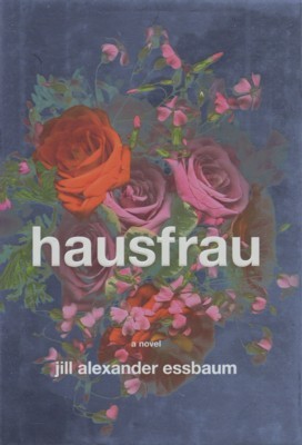 Hausfrau. A Novel.