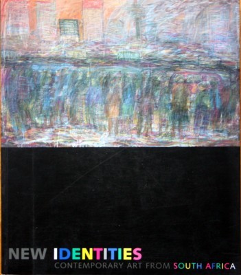 New identities : zeitgenössische Kunst aus Südafrika ; [anläßlich der …
