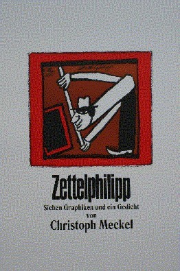 Zettelphilipp : 7 Graphiken u. 1 Gedicht.