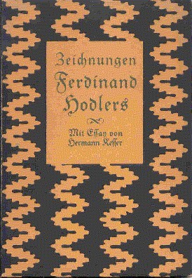 Zeichnungen Ferdinand Hodlers. Mit Essay von Hermann Kesser und Nachwort …