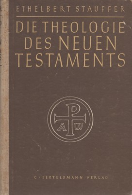 Die Theologie des Neuen Testaments.
