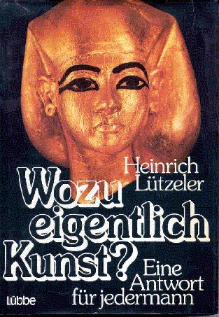 Wozu eigentlich Kunst? Eine Antwort für jedermann.