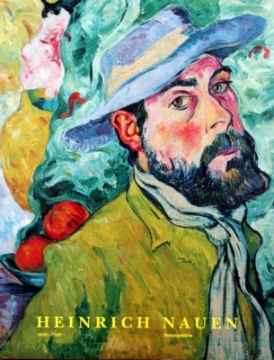 Heinrich Nauen : 1880 - 1940 , Retrospektive , Gemälde, …