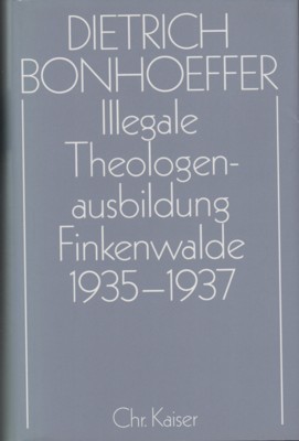Illegale Theologenausbildung: Finkenwalde 1935 - 1937. Herausgegeben von Otto Dudzus …
