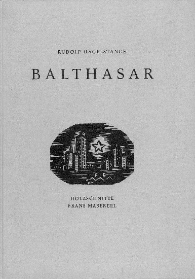 Balthasar. Eine Erzählung. Mit 8 Holzschnitten von Frans Masereel.