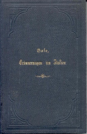 Erinnerungen an Italien in Briefen an die künftige Geliebte. 2. …