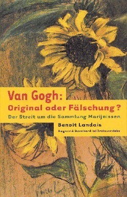 Van Gogh: Original oder Fälschung? : der Streit um die …