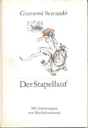 Der Stapellauf. Mit Zeichnungen von Max Schwimmer. Nachwort von Magdalena …