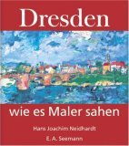Dresden, wie es Maler sahen.