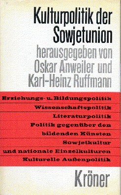 Kulturpolitik der Sowjetunion. Kröners Taschenausgabe , Bd. 429