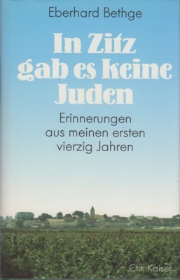 In Zitz gab es keine Juden : Erinnerungen aus meinen …