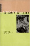 Salomes Schleier : eine andere Kulturgeschichte des Tanzes.