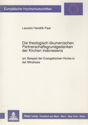 Die theologisch-ökumenischen Partnerschaftsgrundgedanken der Kirchen Indonesiens am Beispiel der Evangelischen …