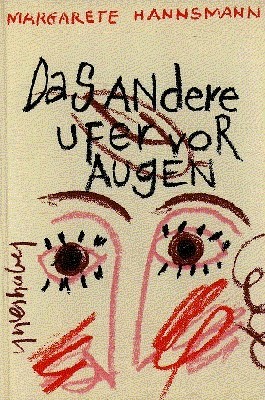 Das andere Ufer vor Augen. Mit 1 farb. OSeidensiebdruck (auf …