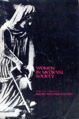 Women in Medieval Society. Edited, with an Introduction by Susan …