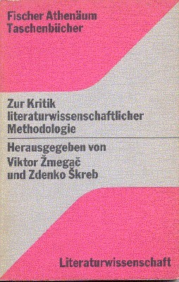 Zur Kritik literaturwissenschaftlicher Methodologie.