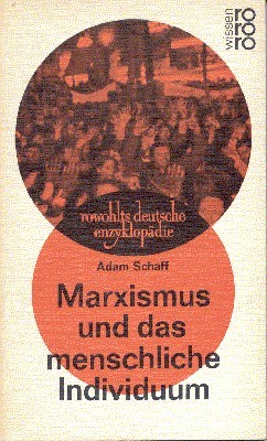 Marxismus und das menschliche Individuum. [Übers. aus d. Poln. von …