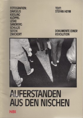 Auferstanden aus den Nischen : [Dokumente einer Revolution]. [Hrsg.: Red. …