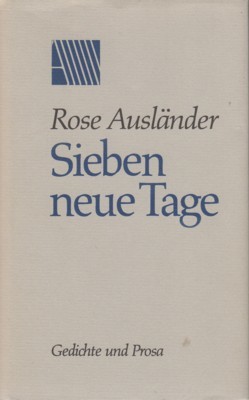 Sieben neue Tage : Gedichte und Prosa. [Mit einem Nachw. …
