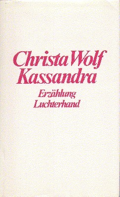Kassandra : Erzählung.
