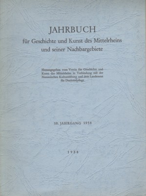 Jahrbuch für Geschichte und Kunst des Mittelrheins und seiner Nachbargebiete. …