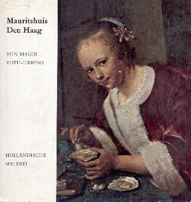 Mauritshuis Den Haag. Holändische Malerei. èbersetzt von Heinz Kövari.