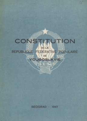 Constitution de la Republique Federative Populaire de Yougoslavie. Précédée de …