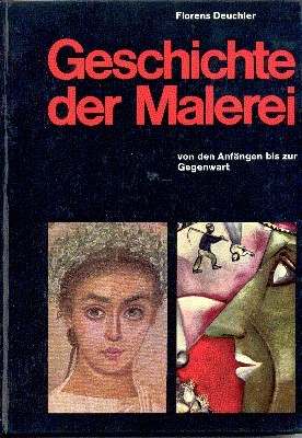 Geschichte der Malerei von den Anfängen bis zur Gegenwart.