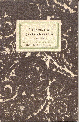 Grünewalds Handzeichnungen. Herausgegeben von Richard Graul.