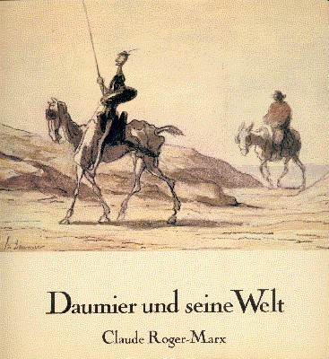 Daumier und seine Welt. Übersetzt von Hans Hildenbrand.