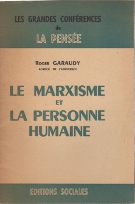 Le Marxisme et la personne humaine. Les grandes conférences de …
