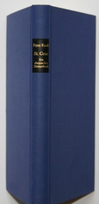 St. Goar. Ein rheinisches Heimatbuch. Nach den Werken von Alexander …