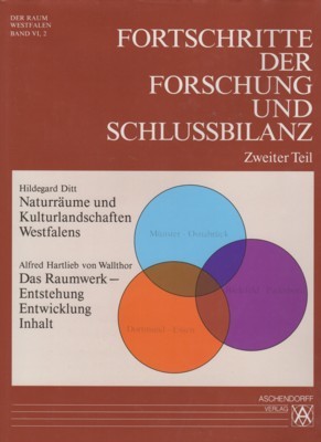 Der Raum Westfalen; Bd. 6., Fortschritte der Forschung und Schlussbilanzzweiter …