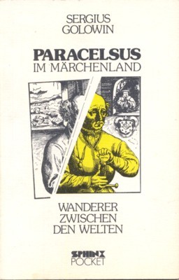 Paracelsus im Märchenland : Wanderer zwischen d. Welten. Sphinx Pocket …