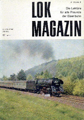 Lok Magazin , 47, April 1971. Die Lektüre für alle …