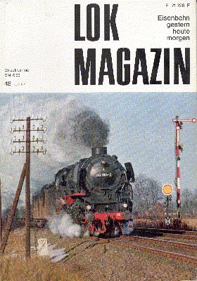 Lok Magazin , 48, Juni 1971. Eisenbahn gestern, heute, morgen.