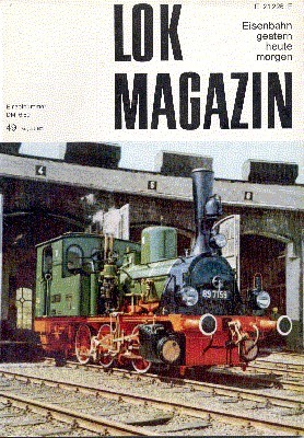 Lok Magazin , 49, August 1971. Eisenbahn gestern, heute, morgen.