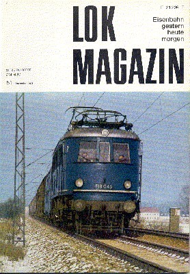 Lok Magazin , 51, Dezember 1971. Eisenbahn gestern, heute, morgen.