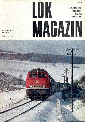 Lok Magazin , 52, Februar 1972. Eisenbahn gestern, heute, morgen.