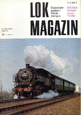 Lok Magazin , 56, Oktober 1972. Eisenbahn gestern, heute, morgen.