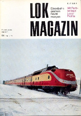 Lok Magazin , 64, Februar 1974. Eisenbahn gestern, heute, morgen.