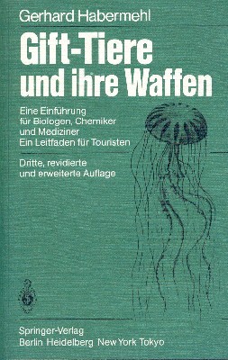 Gift-Tiere und ihre Waffen : e. Einf. für Biologen, Chemiker …