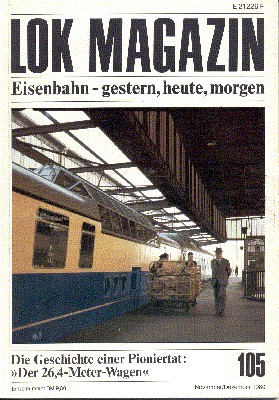 Lok Magazin, 105, November/Dezember 1980. Eisenbahn gestern, heute, morgen.